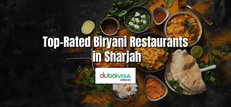 Top-Rated Biryani Restaurants in Sharjah in 2024-25